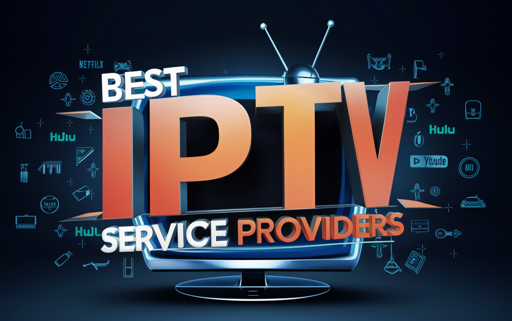 The Ultimate Guide to Choosing the Best IPTV Service in the UK